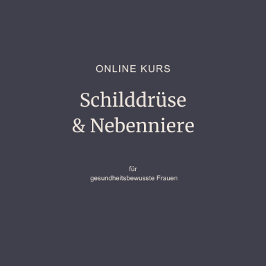 Schilddrüse & Nebenniere